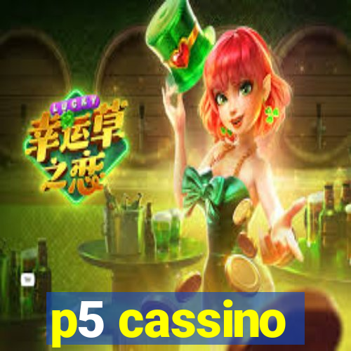 p5 cassino